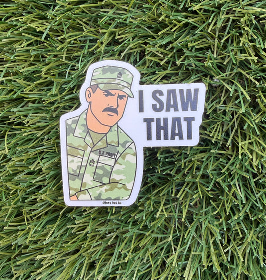 I Saw That- Army Sergeant First Class